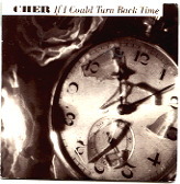 Cher - If I Could Turn Back Time